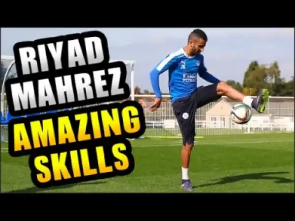 Video: IYAD MAHREZ Shows Amazing Skills